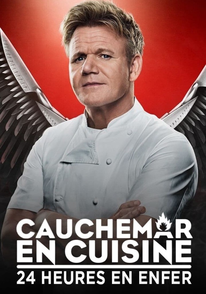 Cauchemar En Cuisine 24h En Enfer Streaming 